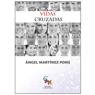 Angel Martinez. Vidas cruzadas