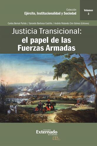 Группа авторов. Justicia Transicional: el papel de las Fuerzas Armadas