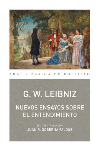 Gottfried Wilhelm Leibniz. Nuevos ensayos sobre el entendiemiento