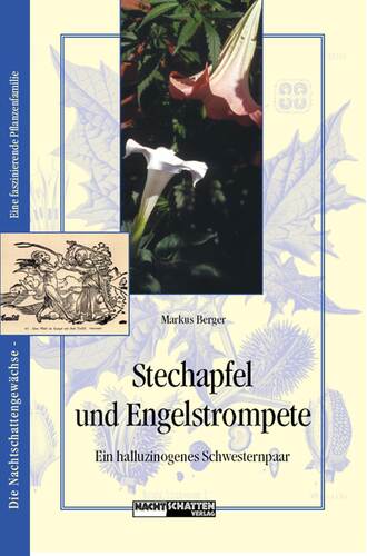 Markus  Berger. Stechapfel und Engelstrompete