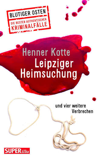 Henner  Kotte. Leipziger Heimsuchung