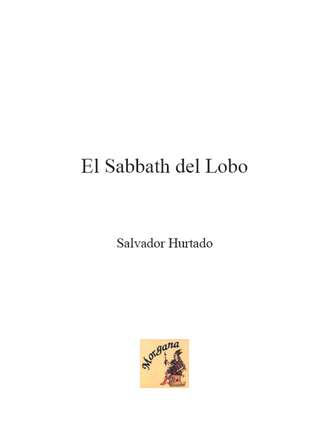 Salvador Hurtado. El Sabbath del Lobo