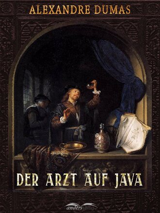 Александр Дюма. Der Arzt auf Java