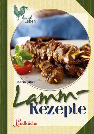 Karin Faber. Lammrezepte