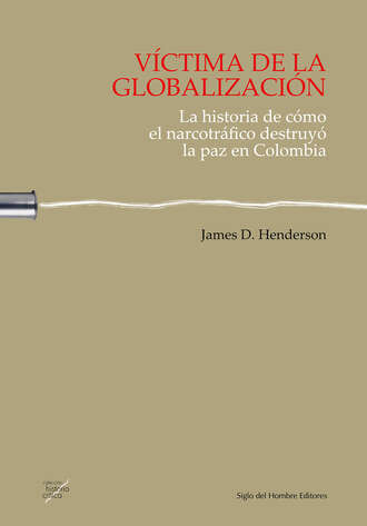James D. Henderson. V?ctima de la globalizaci?n