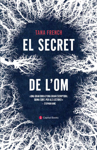 Tana French. El secret de l'om