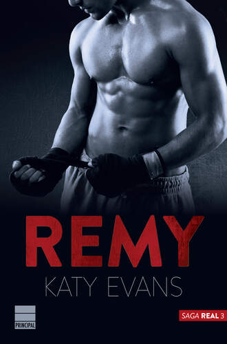 Katy Evans. Remy (Saga Real 3)