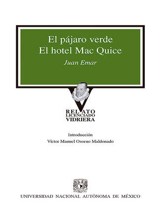 Juan Emar. El p?jaro verde / Hotel Mc Quice