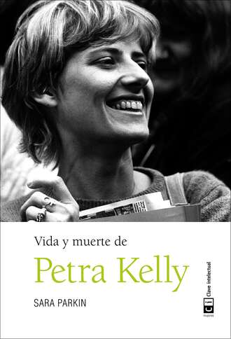 Sara Parkin. Vida y muerte de Petra Kelly