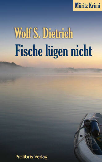 Wolf S.  Dietrich. Fische l?gen nicht
