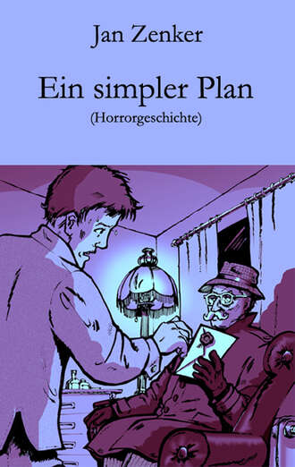 Jan Zenker. Ein simpler Plan