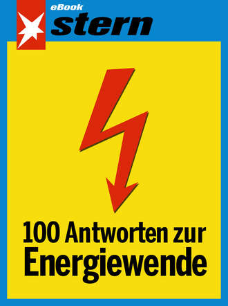 Rolf-Herbert Peters. 100 Antworten zur Energiewende (stern eBook)