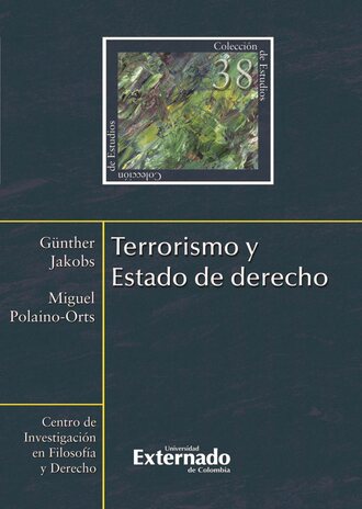 Miguel Polaino-Orts. Terrorismo y Estado de derecho