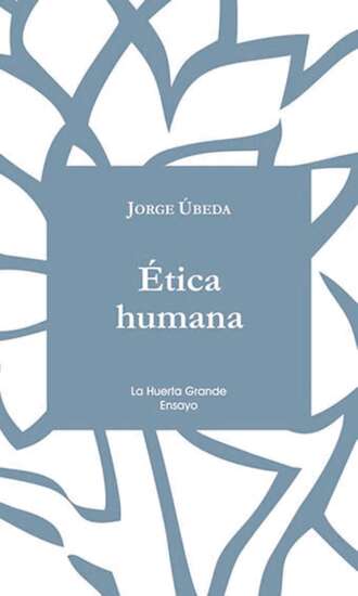 Jorge ?beda. ?tica Humana