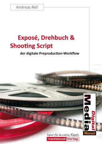 Andreas Reil. Expos?, Drehbuch & Shooting Script