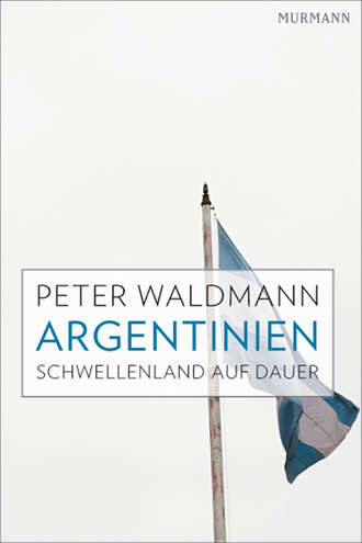 Peter Waldmann. Argentinien