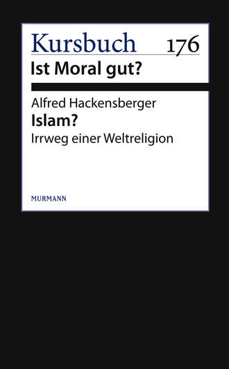 Alfred Hackensberger. Islam?