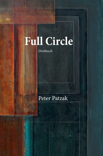Peter Patzak. Full Circle
