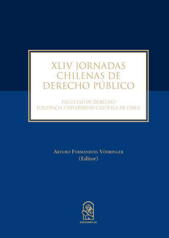 Arturo Fermandois V?hringer. XLIV JORNADAS CHILENAS DE DERECHO P?BLICO
