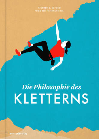 Группа авторов. Die Philosophie des Kletterns