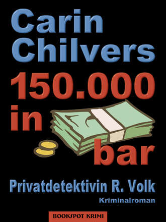 Carin  Chilvers. 150.000 in bar