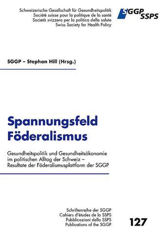 Stephan Hill (Hrsg.). Spannungsfeld F?deralismus