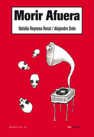 Natalia Reynoso Renzi. Morir afuera