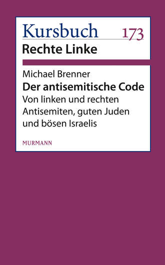 Michael Brenner. Der antisemitische Code