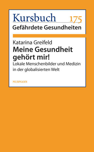 Katarina Greifeld. Meine Gesundheit geh?rt mir!