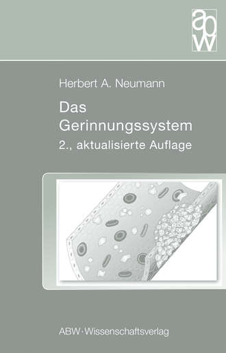 Herbert A. Neumann. Das Gerinnungssystem