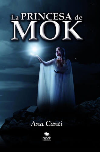 Ana Canti. La princesa de Mok