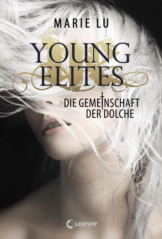 Marie Lu. Young Elites (Band 1) - Die Gemeinschaft der Dolche