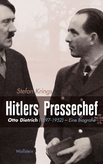 Stefan Krings. Hitlers Pressechef