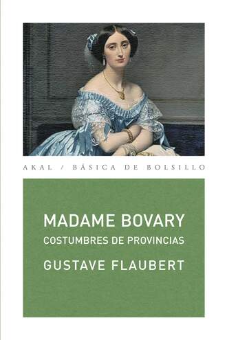 Gustave Flaubert. Madame Bovary
