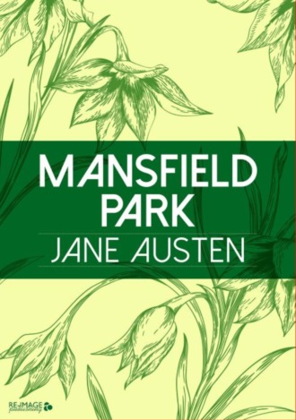 Джейн Остин. Mansfield Park