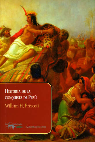 William H. Prescott. Historia de la conquista de Per?