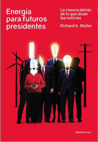 Richard A. Muller. Energ?a para futuros presidentes