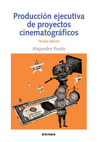 Alejandro Pardo. Producci?n ejecutiva de proyectos cinematogr?ficos