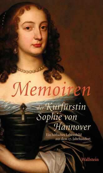 Группа авторов. Memoiren der Kurf?rstin Sophie von Hannover