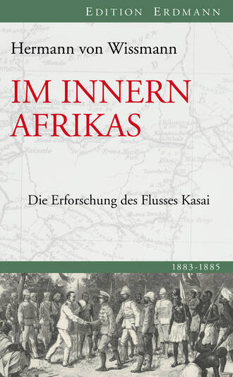 Hermann von Wissman. Im Innern Afrikas