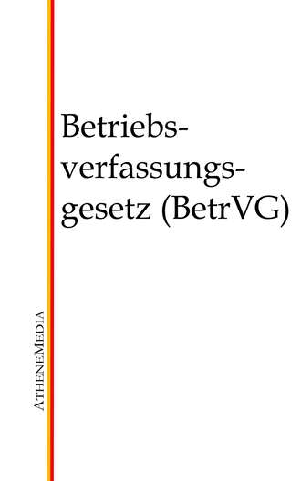 Группа авторов. Betriebsverfassungsgesetz (BetrVG)