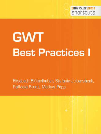 Elisabeth Bl?melhuber . GWT Best Practices I