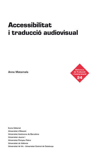 Anna Matamala. Accessibilitat i traducci? audiovisual