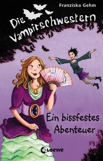 Franziska Gehm. Die Vampirschwestern 2 - Ein bissfestes Abenteuer