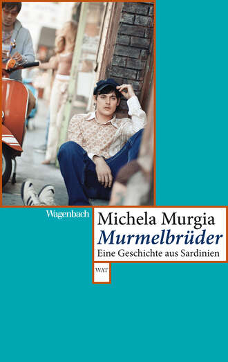 Michela Murgia. Murmelbr?der