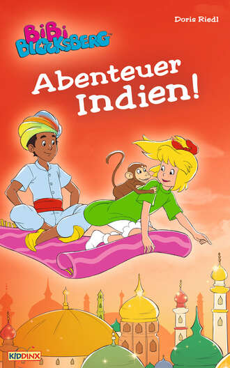 Doris Riedl. Bibi Blocksberg - Abenteuer Indien!