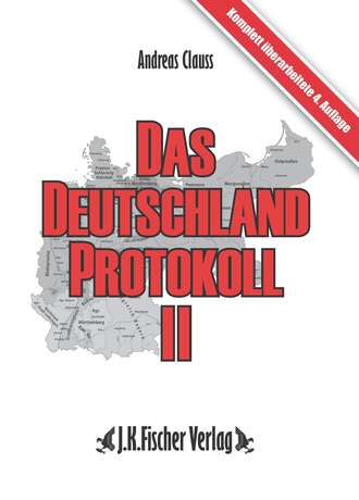 Andreas Clauss. Das Deutschland Protokoll 2