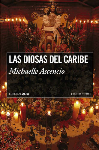 Michaelle Ascencio. Las diosas del caribe