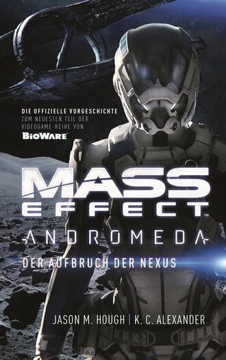 Jason M. Hough. Mass Effect Andromeda, Band 1