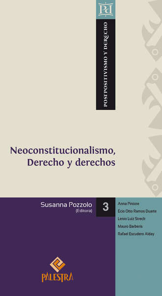 Susanna Pozzolo. Neoconstitucionalismo, Derecho y derechos